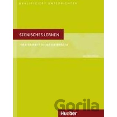 Szenisches Lernen - Kirsch, Dieter