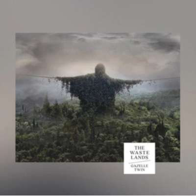 The Wastelands - Gazelle Twin LP