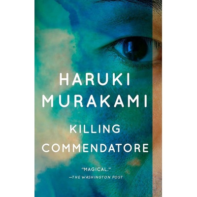 Killing Commendatore - Haruki Murakami