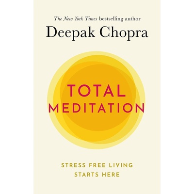 Total Meditation - Deepak Chopra