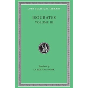 Evagoras. Helen. Busiris. Plataicus. Concerning the Team of Horses. Trapeziticus. Against Callimachus. Aegineticus. Against Lochites. Against Euthynus (ISBN: 9780674994119)