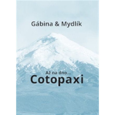 Až na dno... Cotopaxi