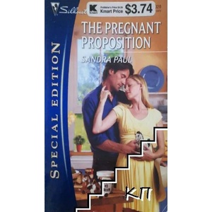 The Pregnant Proposition (ISBN: 9780373655106)