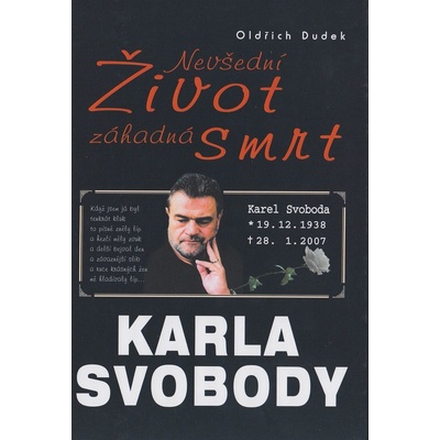 Nevšední život, záhadná smrt Karla Svobody - Oldřich Dudek