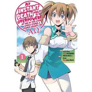 My Instant Death Ability Is So Overpowered, No One in This Other World Stands a Chance, Vol. 1 (ISBN: 9781975368425)