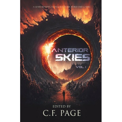 Anterior Skies, Vol 1: A Genre-Bending Anthology of the Weird and Cosmic