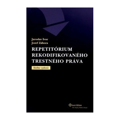 Repetitórium rekodifikovaného trestného práva