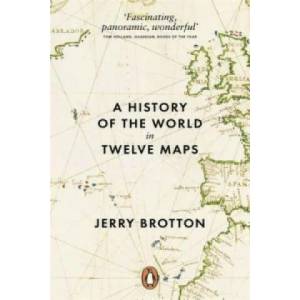 History of the World in Twelve Maps | Jerry Brotton (2013)