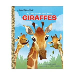 My Little Golden Book about Giraffes | Steph Laberis (ISBN: 9780593898062)
