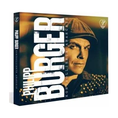 Philipp Burger - Kontrollierte Anarchie CD