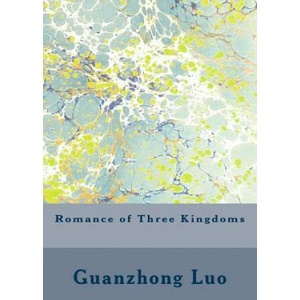 Romance of Three Kingdoms | Guanzhong Luo, Vincent Kelvin, Ch Brewitt Taylor (2015)
