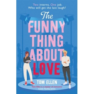 The Funny Thing About Love | Tom Ellen (ISBN: 9781471414992)