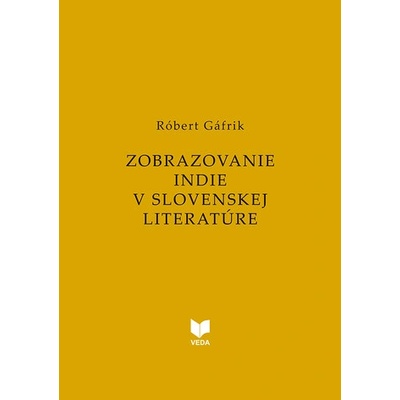 Zobrazovanie INDIE v slovenskej literatúre - Róbert Gáfrik