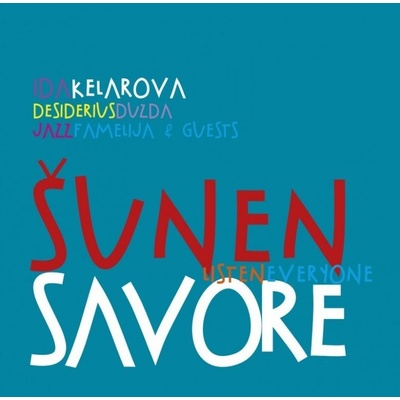 Kelarová Ida & Duzda & Jazz Famelija & Guests: Šunen Savore CD