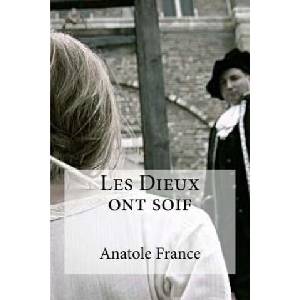 Les Dieux ont soif (ISBN: 9781533319173)