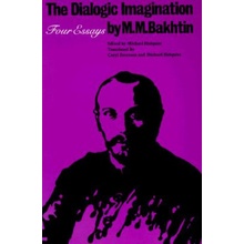 The Dialogic Imagination - M. Bakhtin, M. Bakhtin