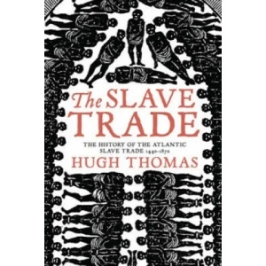 Slave Trade | Thomas Hugh (ISBN: 9780753820568)