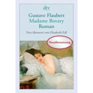 Madame Bovary | Gustave Flaubert, Elisabeth Edl, Elisabeth Edl (ISBN: 9783423143431)