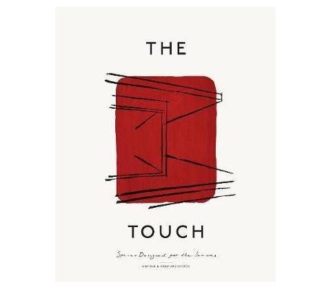 The Touch : Spaces Designed for…