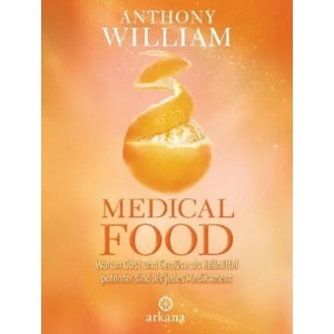 Medical Food | Anthony William, Jochen Lehner (ISBN: 9783442342259)