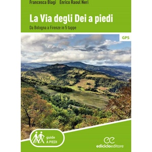via degli Dei a piedi. Da Bologna a Firenze in 5 tappe (2021)
