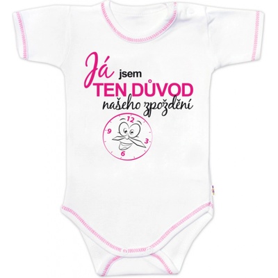 Body krátky rukáv s vtipným textom Baby Nellys Já jsem TEN DŮVOD našeho zpoždění holka