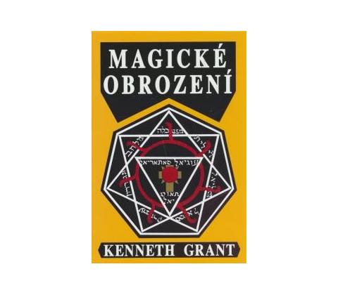 Magické obrození - Kenneth Grant