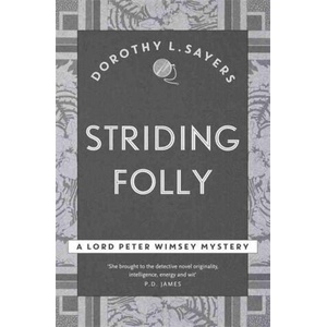 Striding Folly | Dorothy L Sayers (ISBN: 9781473621510)