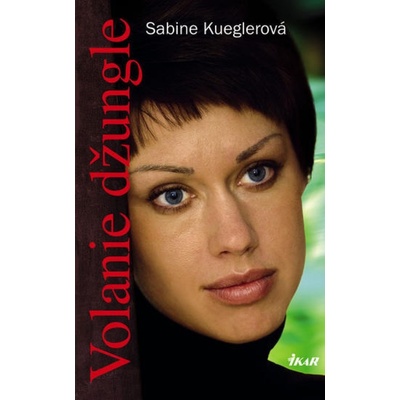Dítě džungle - Sabine Kueglerová