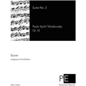 Suite No. 2 | Pyotr Ilyich Tchaikovsky (ISBN: 9781512097719)