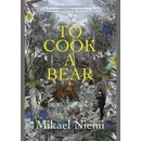 To Cook A Bear