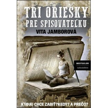 Tri oriešky pre spisovateľku Jamborová Vita