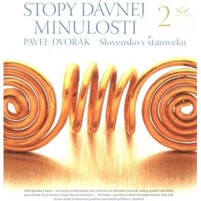 Stopy dávnej minulosti 2. - Pavel Dvořák