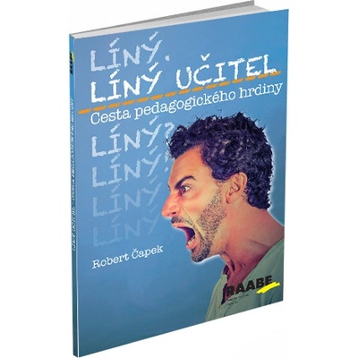 Líný učitel Cesta pedagogického hrdiny