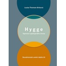 Hygge - Tajemství spokojeného života - Thomsen Britsová Louisa