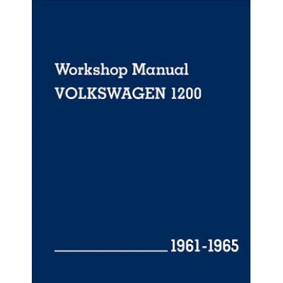 Volkswagen 1200 Type 11, 14, 15 Workshop Manual 1961-1965
