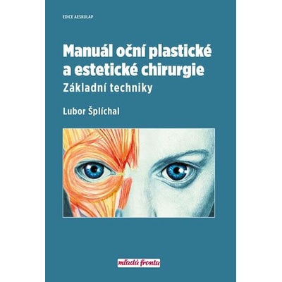 Manuál oční plastické a estetické chirurgie