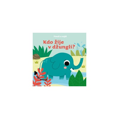 Kdo žije v džungli? - Drobek