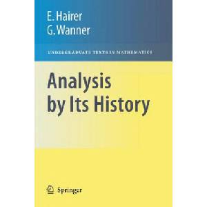 Analysis by Its History | E. Hairer (ISBN: 9780387770314)
