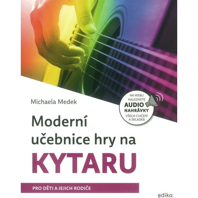 Moderní učebnice hry na kytaru - Michaela Medek