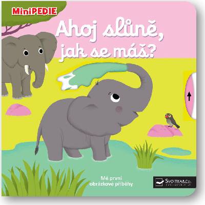 Ahoj slůně, jak se máš? - Nathalie Choux ilustrátor