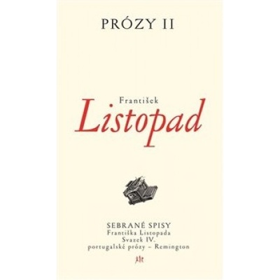 Prózy II - František Listopad