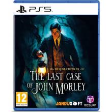 The Last Case of John Morley (Deluxe Edition)