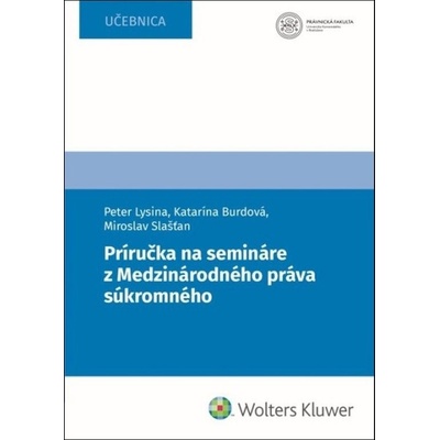 Príručka na semináre z Medzinárodného práva súkromného - Katarína Burdová, Peter Lysina, Miroslav Slašťan
