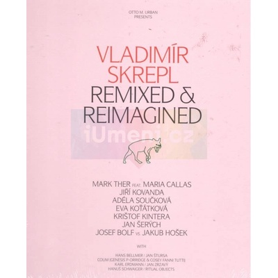Vladimít Skrepl: Remixed & Reimagined | Otto M. Urban