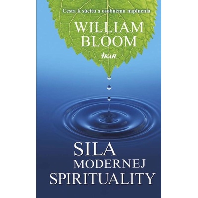 Sila modernej spirituality - William Bloom