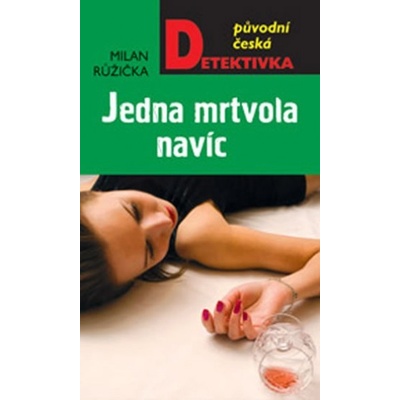 Jedna mrtvola navíc - Milan Růžička