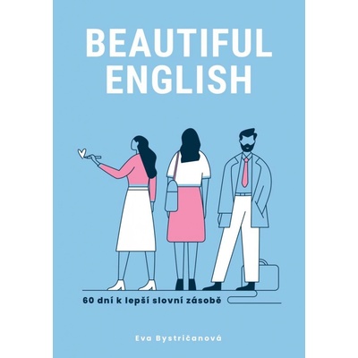 Beautiful English - Eva Bystričanová