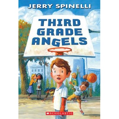Third Grade Angels | Jerry Spinelli, Jennifer Bell