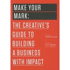 Make Your Mark | Jocelyn K Glei (2014)
